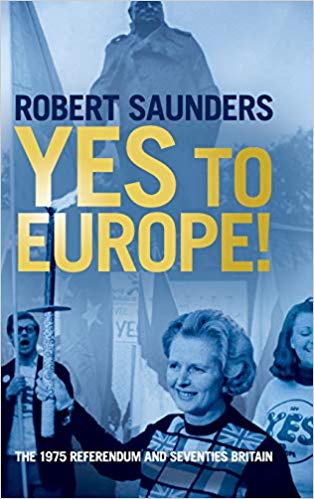 Yes to Europe!:  The 1975 Referendum and Seventies Britain